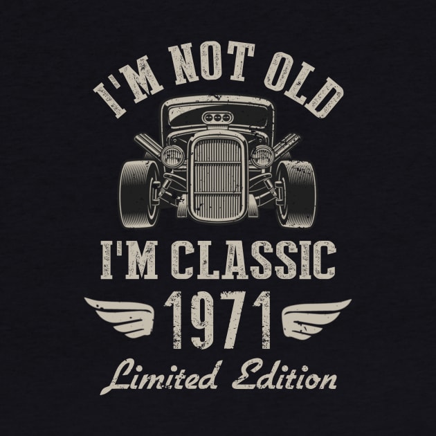 I'm Classic Car 51st Birthday Gift 51 Years Old Born In 1971 by Penda